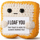 I LOAF YOU